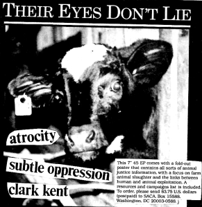 Advert for Eeyes Don't Lie animal justice information 7" 45 vinyl with Atrocity, Clark Kent, and Subtle Oppression, from Flipside